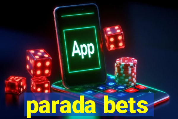 parada bets
